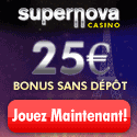Supernova Casino - 25€ Bonus Sans Dépôt 